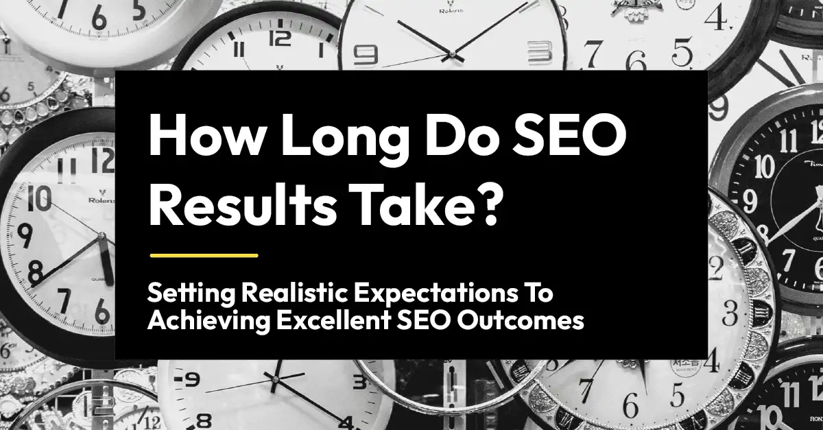 How long does SEO results take